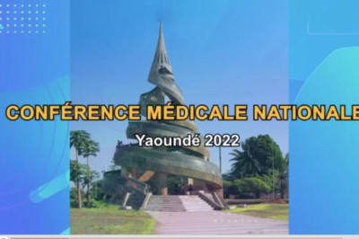 Conférence Médicale Nationale de Yaoundé : La Couverture Santé Universelle en ligne de mire