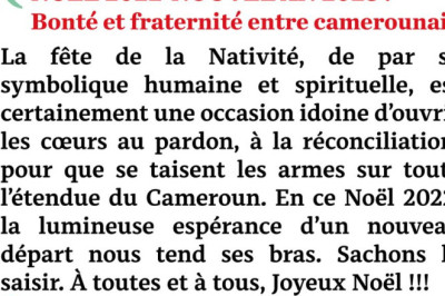 Noël 2022-Nouvel an 2023 : Bonté et fraternité entre camerounais